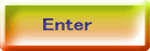 Enter